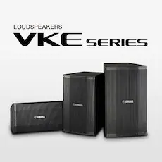 雅馬哈發布適用于各種固定安裝場合的專業揚聲器系統VKE 系列